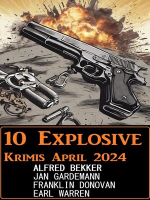 cover image of 10 Explosive Krimis April 2024